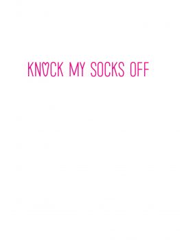 Knock My Socks Off Vday Tee